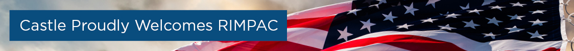 Castle Proudly Welcomes RIMPAC